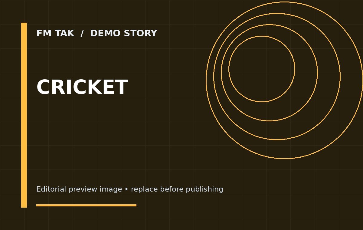 FM Tak demo image for Cricket